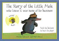 The Story of the Little Mole Sound Book by Werner Holzwarth