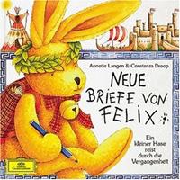 annettelangen,constanzedroop Neue Briefe von Felix. CD