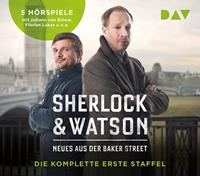 leonhardkoppelmann,nadineschmid,felixpartenzi Sherlock & Watson. Neues aus der Baker Street. Die komplette erste Staffel