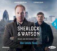 felixpartenzi,vivianekoppelmann Sherlock & Watson - Neues aus der Baker Street 05: Der letzte Tanz