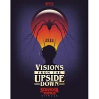 Random House Us Visions From The Upside Down: A Stranger Things Art Book