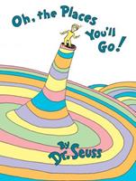 dr.seuss Oh the Places You'LL Go!