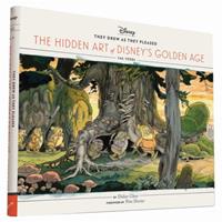 Abrams&Chronicle They Drew As They Pleased : The Hidden Art Of Disney's Golden Age - Didier Ghez