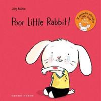 Poor Little Rabbit! by Jörg Mühle
