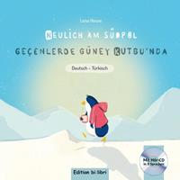 lenahesse Neulich am Südpol. Kinderbuch Deutsch-Türkisch mit Audio-CD