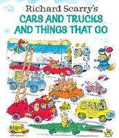 Cars & Trucks & Things That Go by Richard Scarry