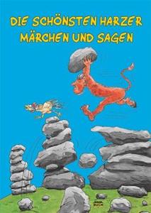 Schmidt-Buch-Verlag, Wernigerode Die schönsten Harzer Märchen und Sagen