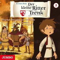 kirstenboie Der kleine Ritter Trenk. Original Hörspiel zur TV-Serie. Folge 2