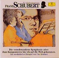 franzschubert,willquadflieg,dietrichfischer-dieskau, Franz Schubert. Die verschwundene Sinfonie. CD