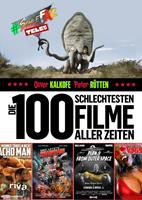 oliverkalkofe,peterrütten Die 100 schlechtesten Filme aller Zeiten