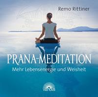 remorittiner Prana-Mediation. CD