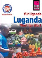 niconassenstein,alexandertacke-köster Reise Know-How Sprachführer Luganda - Wort für Wort (für Uganda)