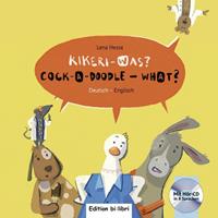 lenahesse Kikeri - was? Kinderbuch Deutsch-Englisch mit Audio-CD in acht Sprachen