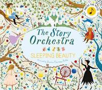 The Story Orchestra: The Sleeping Beauty by Katy Flint