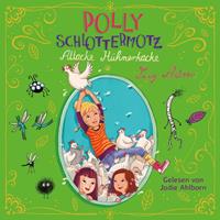 lucyastner Polly Schlottermotz 3: Attacke Hühnerkacke