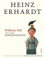 heinzerhardt Wilhelm Tell und andere Berühmtheiten