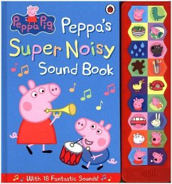 Ladybird / Penguin Books UK Peppa Pig: Peppa's Super Noisy Sound Book