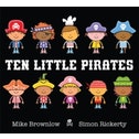 Ten Little Pirates by Mike Brownlow