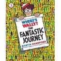 Where's Wally? The Fantastic Journey by Martin Handford