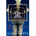 The First Fifteen Lives of Harry August by Claire North