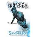 The Bands of Mourning: A Mistborn Novel Paperback - 5 Jan. 2017