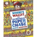 Where's Wally? The Incredible Paper Chase by Martin Handford