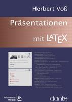 Herbert Voss Präsentationen mit LaTeX: 
