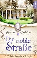 Gwen Bristow Die noble Straße: 