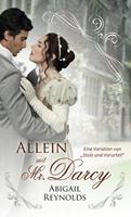 Abigail Reynolds Allein mit Mr Darcy: Eine Variation von Stolz und Vorurteil: 