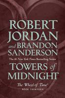 Robert Jordan/ Brandon Sanderson Towers of Midnight:Book Thirteen of The Wheel of Time 