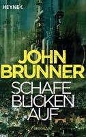 John Brunner Schafe blicken auf:Roman 