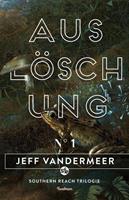 jeffvandermeer Auslöschung