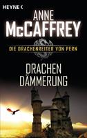 Anne McCaffrey Drachendämmerung:Die Drachenreiter von Pern Band 9 - Roman 