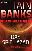 Iain Banks Das Spiel Azad:Roman 