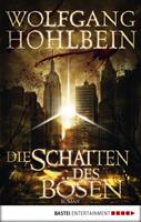 Wolfgang Hohlbein Die Schatten des Bösen:Roman 