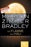 Marion Zimmer Bradley Die Flamme von Hali:Ein Darkover Roman 