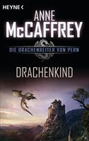 Anne McCaffrey Drachenkind:Die Drachenreiter von Pern Band 18 - Erzählungen 