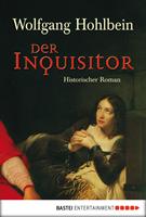 Wolfgang Hohlbein Der Inquisitor:Historischer Roman 