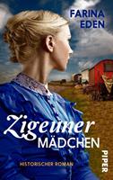Farina Eden Zigeunermädchen:Historischer Roman 