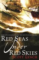 Scott Lynch Red Seas Under Red Skies:The Gentleman Bastard Sequence Book Two 