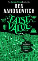 Ben Aaronovitch False Value:The Sunday Times Number One Bestseller 
