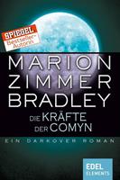 Marion Zimmer Bradley Die Kräfte der Comyn:Ein Darkover Roman 