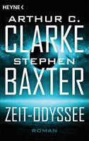Arthur C. Clarke/ Stephen Baxter Die Zeit-Odyssee:Roman 