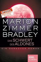 Marion Zimmer Bradley Das Schwert des Aldones:Ein Darkover Roman 