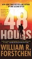 William R. Forstchen 48 Hours:A Novel 