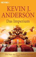 Kevin J. Anderson Das Imperium:Die Saga der Sieben Sonnen 1 