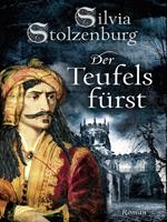 Silvia Stolzenburg Der Teufelsfürst:Historischer Roman 