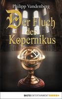 Philipp Vandenberg Der Fluch des Kopernikus: 