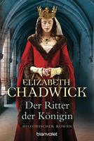 Elizabeth Chadwick Der Ritter der Königin:Historischer Roman 