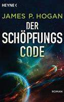 James P. Hogan Der Schöpfungscode:Roman 